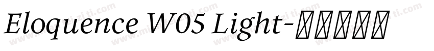 Eloquence W05 Light字体转换